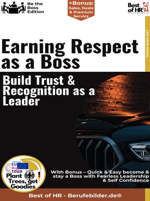 cover image of Earning Respect as a Boss – Build Trust & Recognition as a Leader